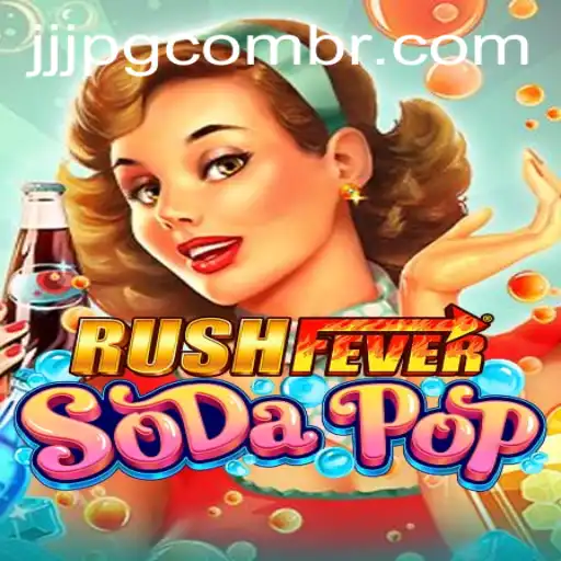 Unveiling the Thrilling Universe of RushFeverSodaPop
